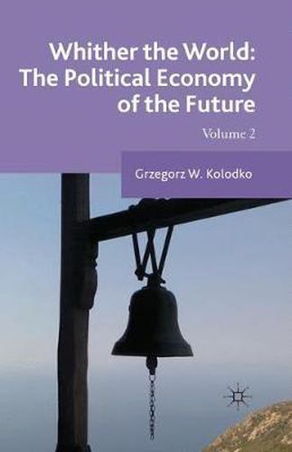 Cover image for Whither the World: The Political Economy of the Future: Volume 2