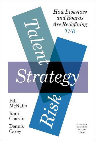 Cover image for Talent, Strategy, Risk: How Investors and Boards Are Redefining TSR