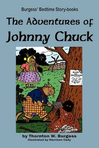 Cover image for The Adventures of Johnny Chuck