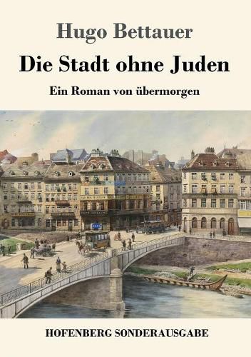Cover image for Die Stadt ohne Juden: Ein Roman von ubermorgen