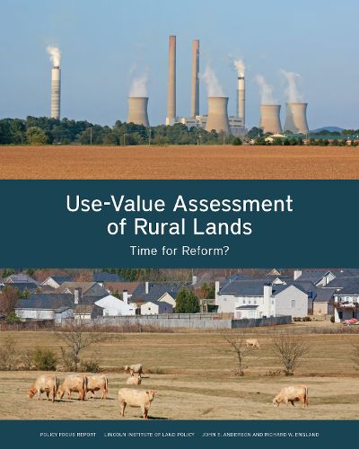 Use-Value Assessment of Rural Lands - Time for Reform?