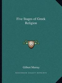 Cover image for Five Stages of Greek Religion