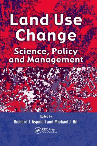 Cover image for Land Use Change: Science, Policy and Management