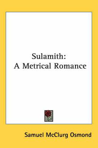 Cover image for Sulamith: A Metrical Romance