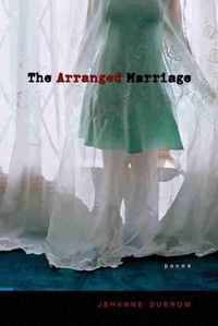 Cover image for The Arranged Marriage: Poems