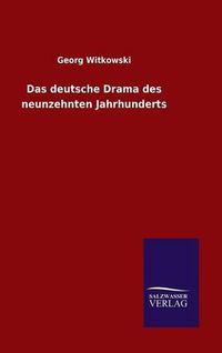 Cover image for Das deutsche Drama des neunzehnten Jahrhunderts