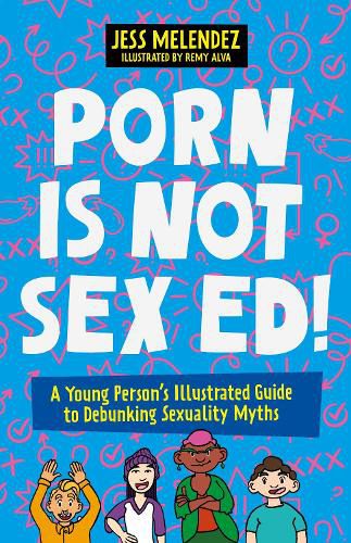 Cover image for Porn is Not Sex Ed!