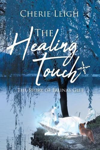 The Healing Touch: The Story of Falina's Gift