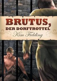 Cover image for Brutus, der Dorftrottel