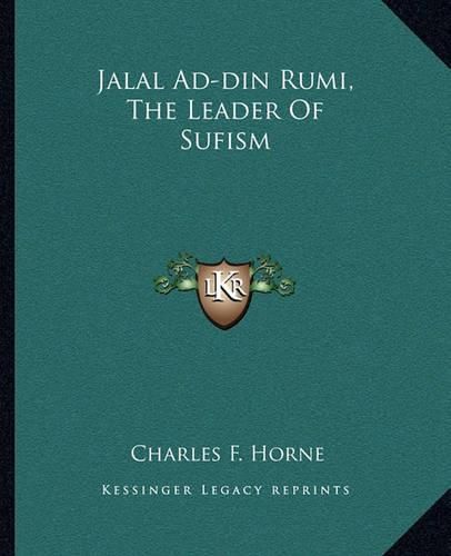 Jalal Ad-Din Rumi, the Leader of Sufism