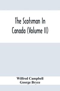 Cover image for The Scotsman In Canada (Volume Ii)