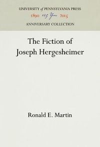 Cover image for The Fiction of Joseph Hergesheimer