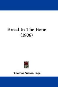 Cover image for Breed in the Bone (1908)