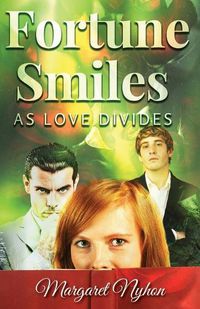 Cover image for Fortune Smiles as Love Divides