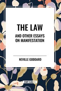 Cover image for The Law and Other Essays on Manifestation