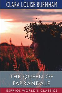 Cover image for The Queen of Farrandale (Esprios Classics)