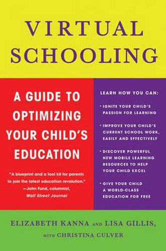 Cover image for Virtual Schooling: A Guide to Optimizing Your Child's Education