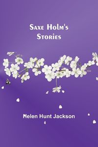 Cover image for Saxe Holm's Stories