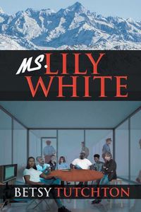 Cover image for Ms. Lily White