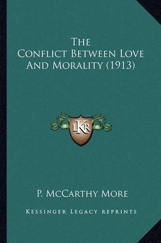 Cover image for The Conflict Between Love and Morality (1913)