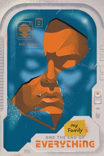 Cover image for My Family and the End of Everything