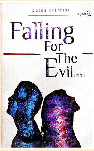 Cover image for Falling For The Evil: (Part 1)