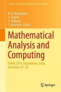 Cover image for Mathematical Analysis and Computing: ICMAC 2019,  Kalavakkam, India, December 23-24