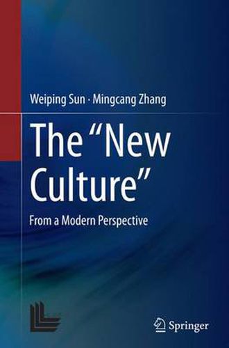 Cover image for The New Culture: From a Modern Perspective