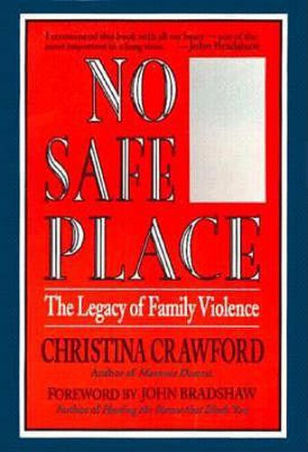 Cover image for No Safe Place: Legacy of Family Violence