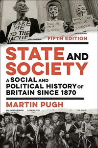 Cover image for State and Society: A Social and Political History of Britain since 1870