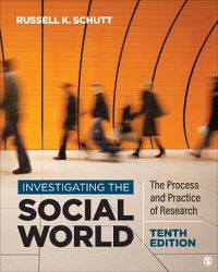 Cover image for Investigating the Social World: The Process and Practice of Research