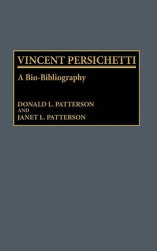 Cover image for Vincent Persichetti: A Bio-Bibliography