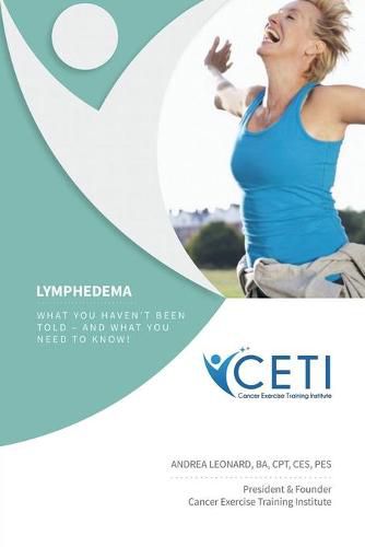 Cover image for Lymphedema - What You Haven't Been Told and What You Need To Kjnw