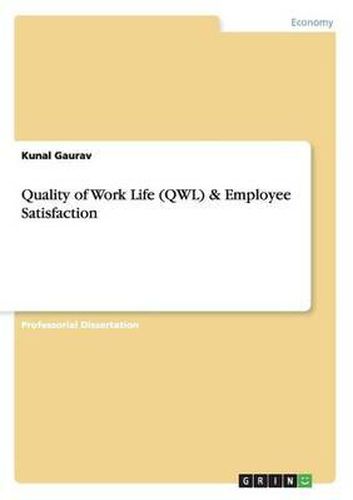 Cover image for Quality of Work Life (Qwl) & Employee Satisfaction