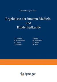 Cover image for Ergebnisse Der Inneren Medizin Und Kinderheilkunde: Achtunddreissigster Band