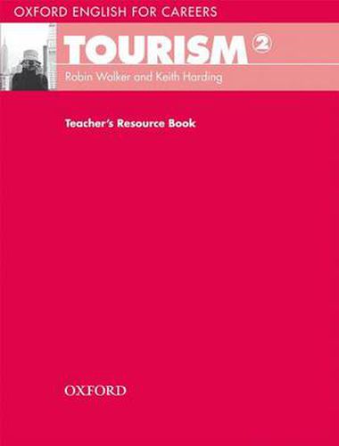 Cover image for Oxford English for Careers: Tourism 2: Teacher's Resource Book