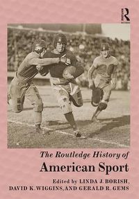 Cover image for The Routledge History of American Sport