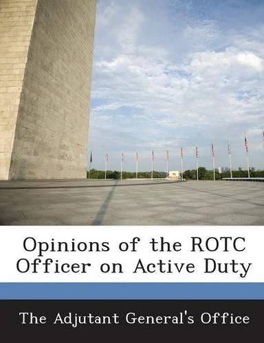 Cover image for Opinions of the Rotc Officer on Active Duty