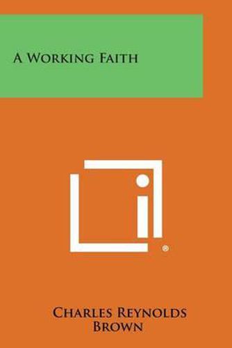 A Working Faith