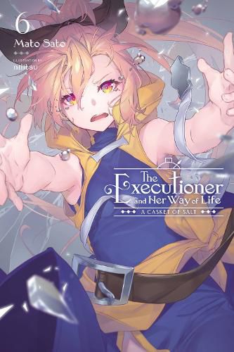 Cover image for The Executioner and Her Way of Life, Vol. 6