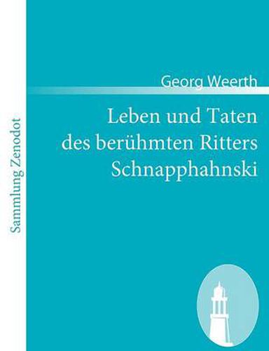 Cover image for Leben und Taten des beruhmten Ritters Schnapphahnski