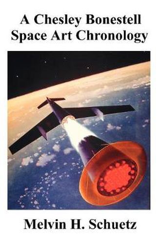 Cover image for A Chesley Bonestell Space Art Chronology