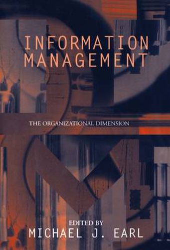 Cover image for Information Management: The Organizational Dimension