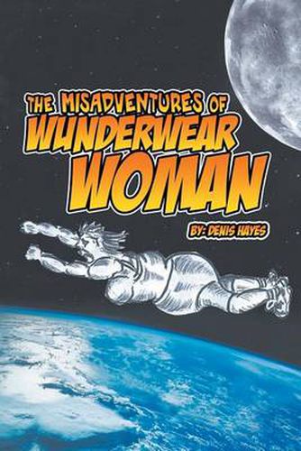 Cover image for The Misadventures of Wunderwear Woman