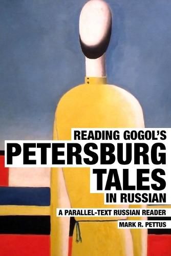 Cover image for Reading Gogol's Petersburg Tales in Russian: A Parallel-Text Russian Reader