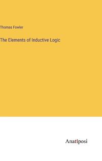 Cover image for The Elements of Inductive Logic