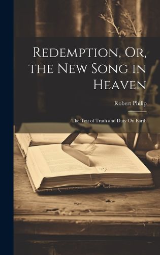 Cover image for Redemption, Or, the New Song in Heaven