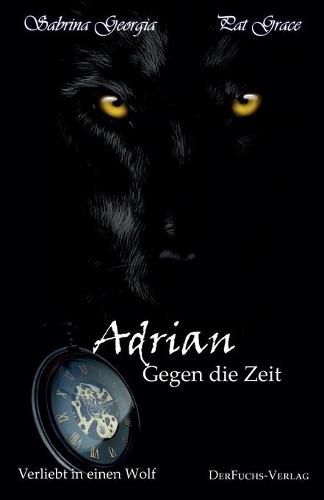 Cover image for Verliebt in einen Wolf - Adrian gegen die Zeit: Teil 4