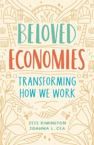 Beloved Economies: Transforming How We Work