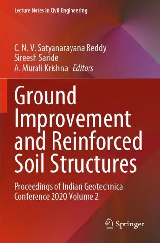 Cover image for Ground Improvement and Reinforced Soil Structures: Proceedings of Indian Geotechnical Conference 2020 Volume 2